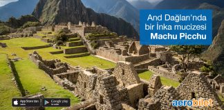 Dünyanın Yedi Harikası’ndan biri: Machu Picchu Dünyanın Yedi Harikası’ndan biri: Machu Picchu