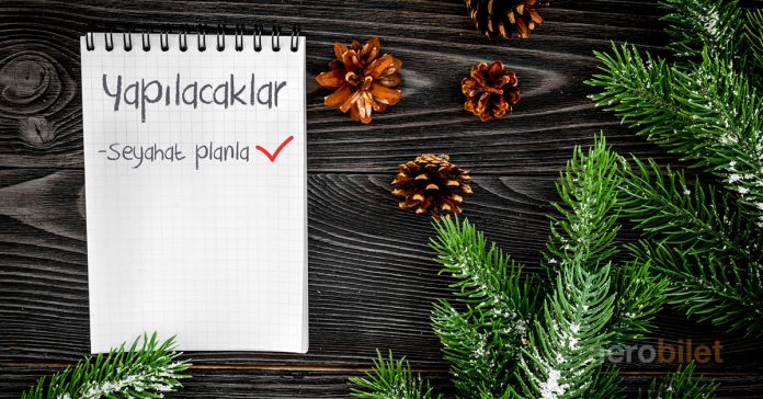 Yılbaşı planları için harekete geçme vakti!