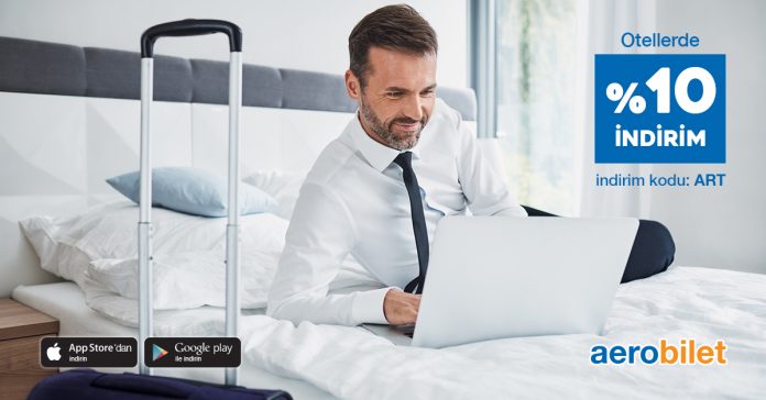 %10 indirimli otel rezervasyonları için Aerobilet'e gelin!