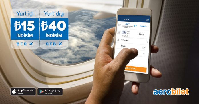 Yurt içi biletlerde 15 TL, yurt dışı biletlerde 40 TL indirim fırsatı Aerobilet'te!