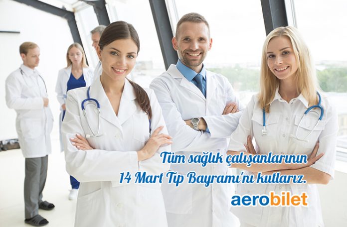 14 Mart Tıp Bayramı kutlu olsun!