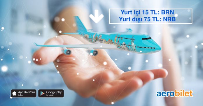 Aerobilet mobile özel uçak biletlerinde 75 TL'ye varan indirimi kaçırmayın!