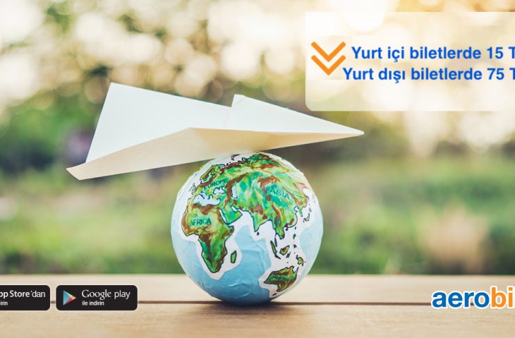 Yurt içi biletlerde 15 TL, yurt dışı biletlerde 75 TL indirim fırsatını kaçırmayın!
