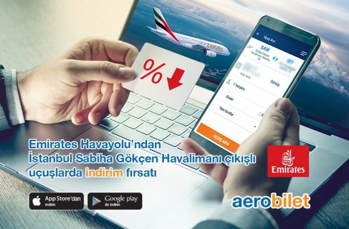 İstanbul Sabiha Gökçen Havalimanı çıkışlı uçuşlarda Emirates Havayolu fırsatları!
