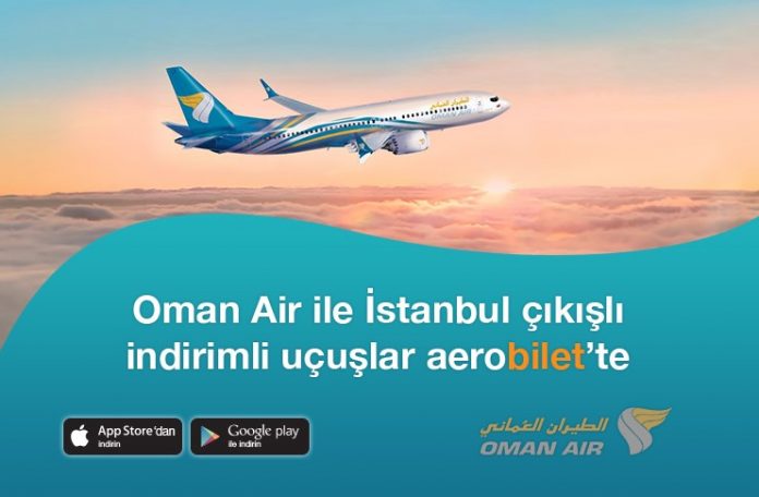 Oman Air ile İstanbul çıkışlı indirimli uçuşlar Aerobilet’te