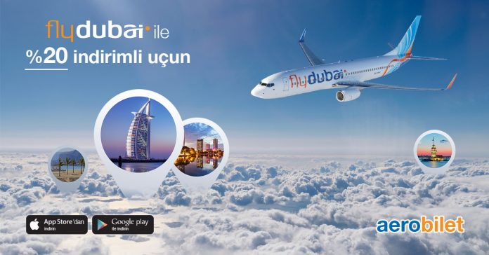 Flydubai ile İstanbul'dan indirimli fiyatlarla uçma fırsatı!