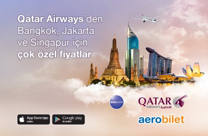 Qatar Airways’den Bangkok, Jakarta ve Singapur için çok özel fiyatlar