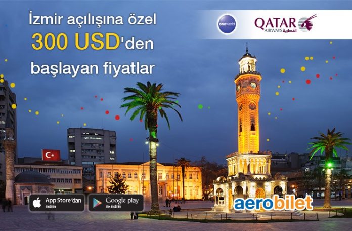 Qatar Airways ile İzmir'den dünyanın 160'dan fazla noktasına uçun!