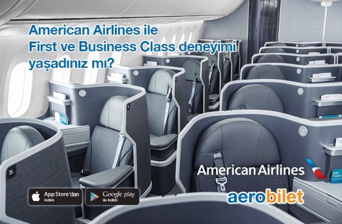 American Airlines ile First ve Business Class deneyimi yaşadınız mı ?