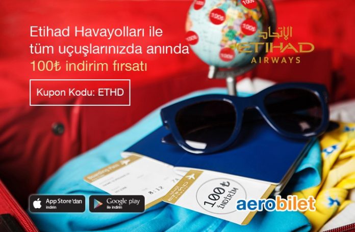 Etihad Havayolları ile tüm uçuşlarınızda, anında 100 TL indirim fırsatı