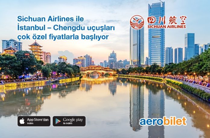 Sichuan Airlines ile İstanbul – Chengdu uçuşları çok özel fiyatlarla başlıyor