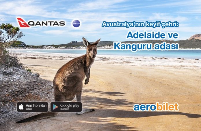 Qantas Airways’den Avustralya’nın keyif şehri Adelaide ve Kanguru Adası’na çok özel fiyatlar
